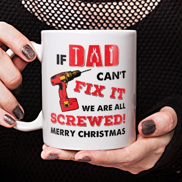Funny Christmas Mug for Handyman Dad | "If Dad Can't Fix It" | White Ceramic 11 - Picture 3 of 4